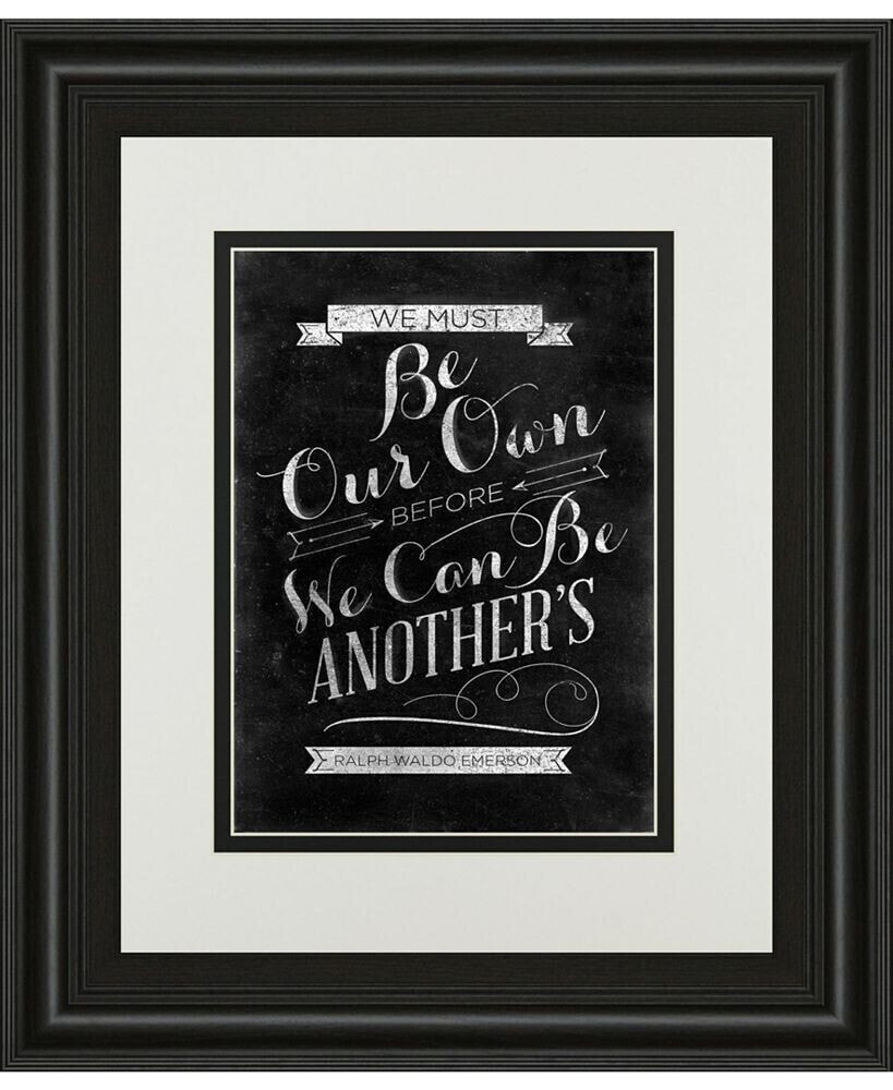 Classy Art be Our Own by SD Graphic Framed Print Wall Art, 34