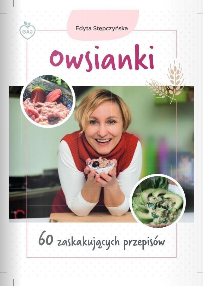 Owsianki. 60 zaskakujących przepisów