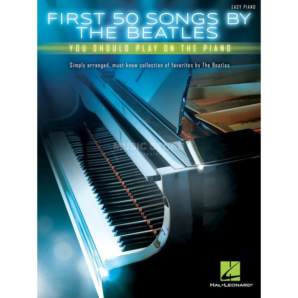 Hal Leonard First 50 Songs By The Beatles You Should Play On The Piano