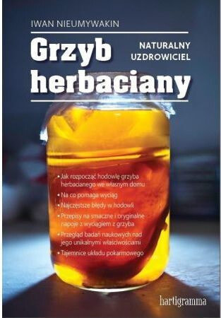 Grzyb herbaciany. Naturalny uzdrowiciel