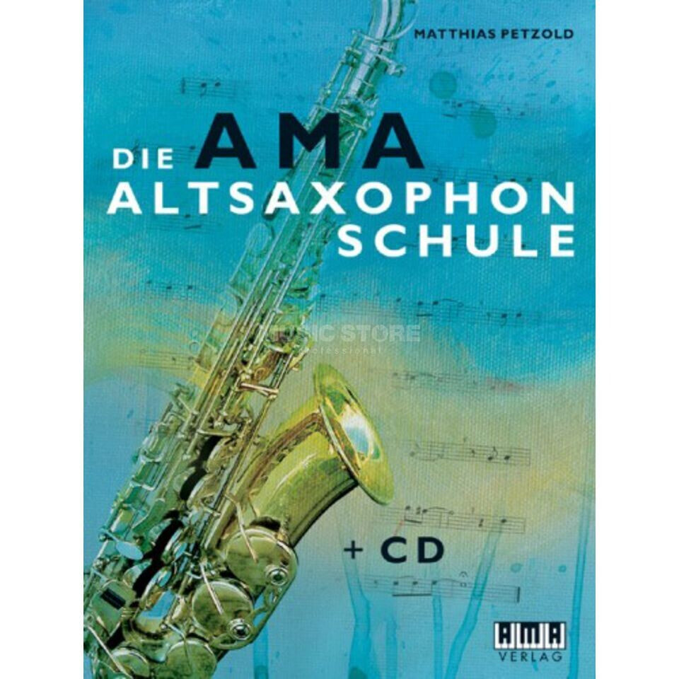 AMA Verlag Die AMA-Altsaxophonschule Matthias Petzold, inkl. CD