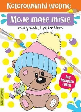 Раскраска для рисования Books And Fun Kolorowanki wodne - Moje małe misie