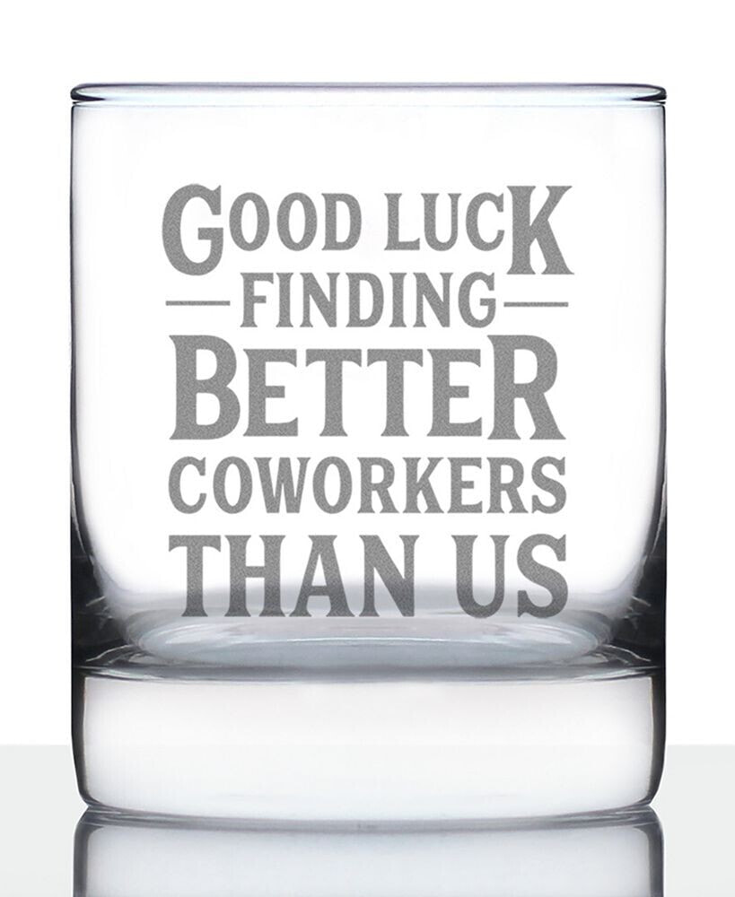 Bevvee good Luck Finding Better Coworkers than us Coworkers Leaving Gifts Whiskey Rocks Glass, 10 oz