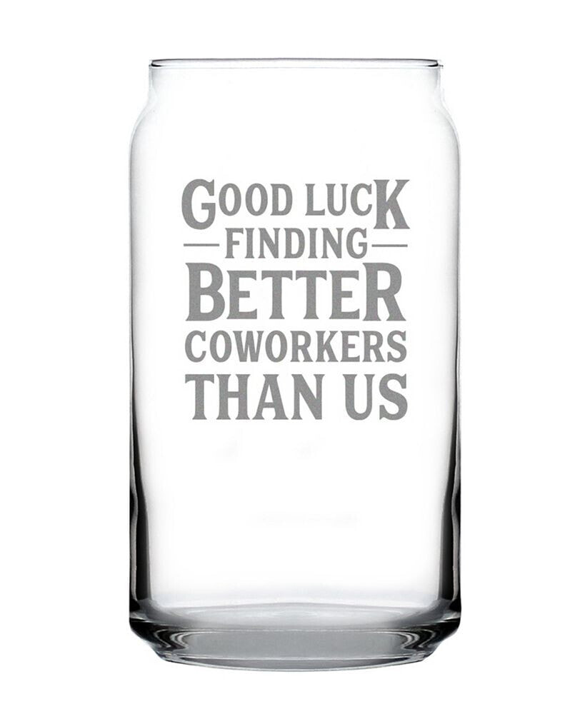 Bevvee good Luck Finding Better Coworkers than us Coworkers Leaving Gifts Beer Can Pint Glass, 16 oz