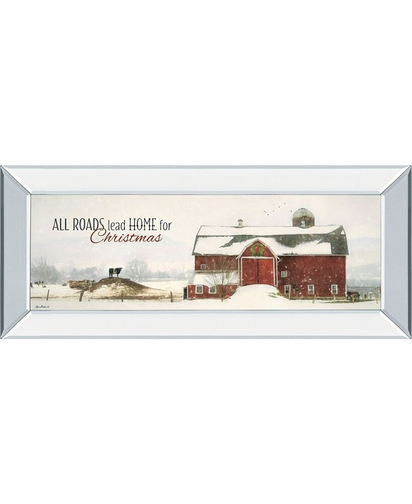 Classy Art all Roads Lead Home for Christmas by Lori Deiter Mirror Framed Print Wall Art - 18