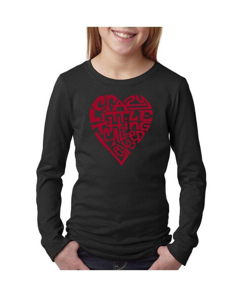 Big Girl's Word Art Long Sleeve T-Shirt - Crazy Little Thing Called Love