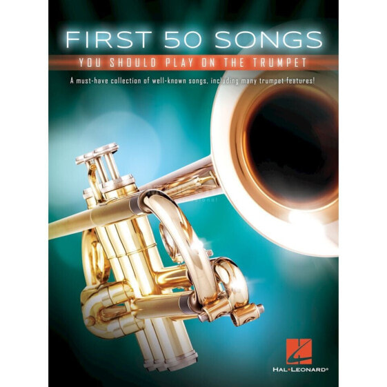 Hal Leonard First 50 Songs You Should Play On The Trumpet