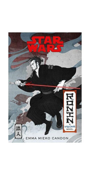 Star Wars Visions- Ronin- A Visions Novel (Inspired by The Duel) by Emma Mieko Candon