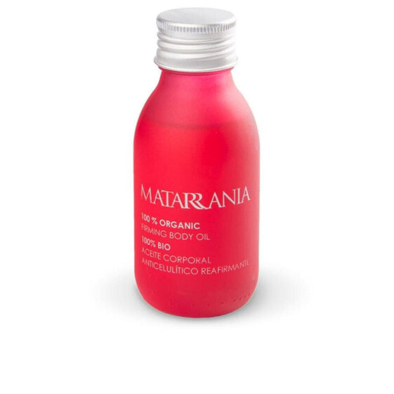 Масло для тела укрепляющее и антицеллюлитное MATARRANIA 100% натуральное 100 мл
