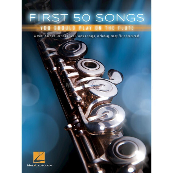 Hal Leonard First 50 Songs You Should Play On The Flute