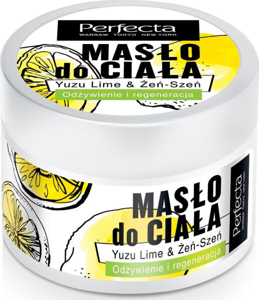 Perfecta Masło do ciała Yuzu Lime & Żeń-Szeń - odżywienie i regeneracja 225g