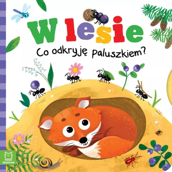 Aksjomat Co odkryję paluszkiem? W lesie 34063