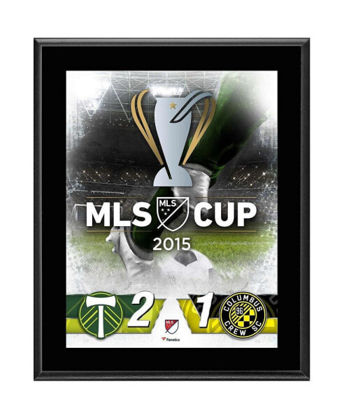 Portland Timbers Vs. Columbus Crew 10.5'' x 13'' 2015 MLS Cup Sublimated Plaque