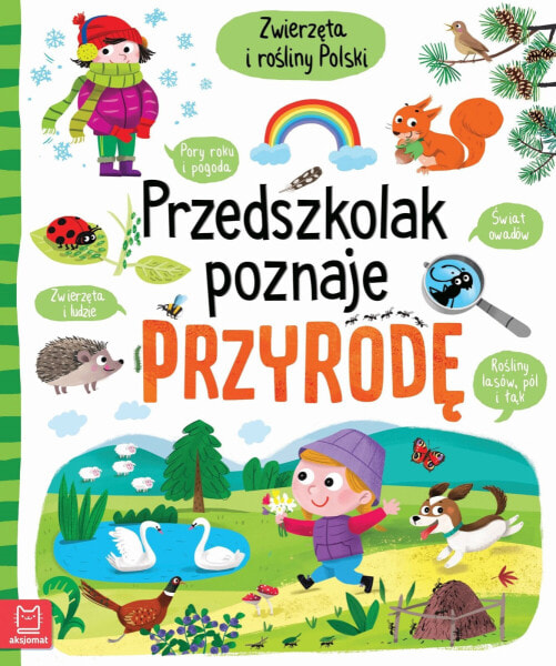 Aksjomat Książeczka Przedszkolak poznaje przyrodę. Zwierzęta i rośliny Polski 5+. Oprawa twarda