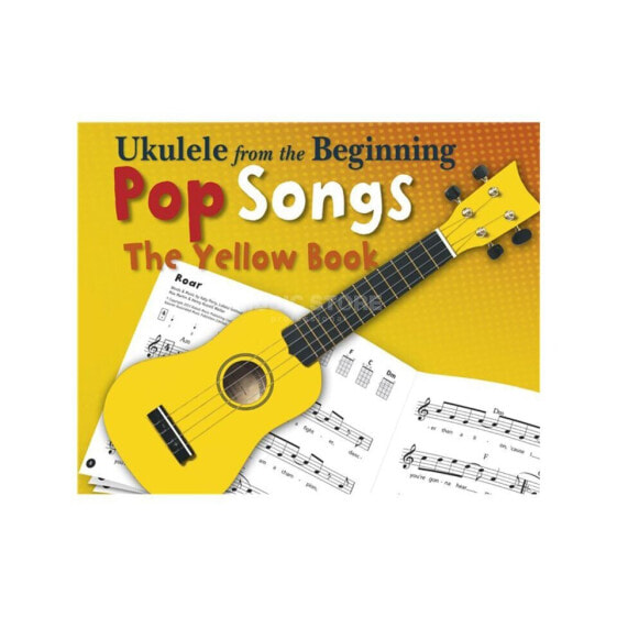 Chester Music Ukulele From The Beginning - Pop Songs (Yellow Book)