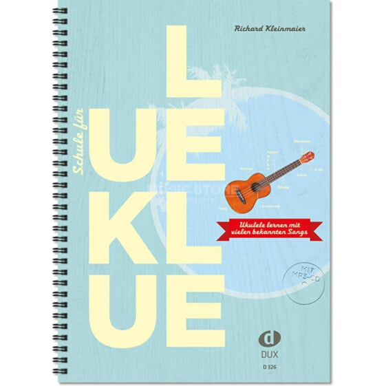 Edition Dux Schule für Ukulele Richard Kleinmaier, mit MP3-CD