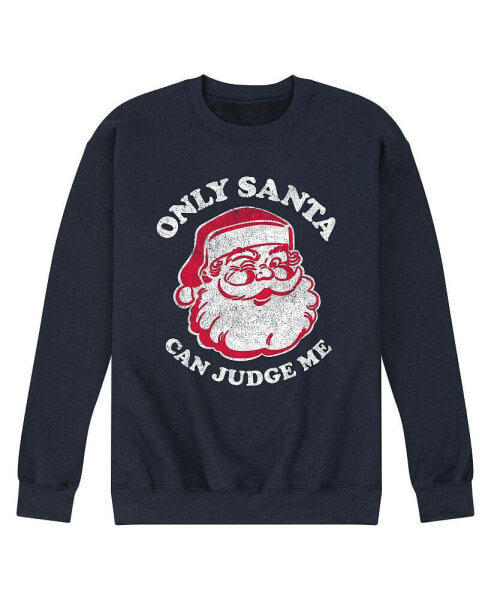 Men's Only Santa Can Judge Fleece T-shirt