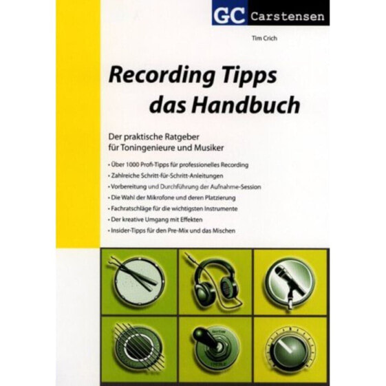 Carstensen-Verlag Recording Tipps - Das Handbuch Tim Crich