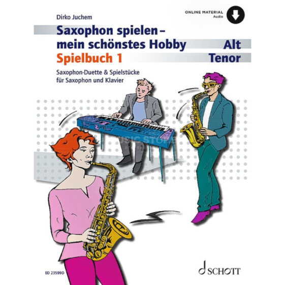 Schott Music Saxophon spielen - mein schönstes Hobby 1