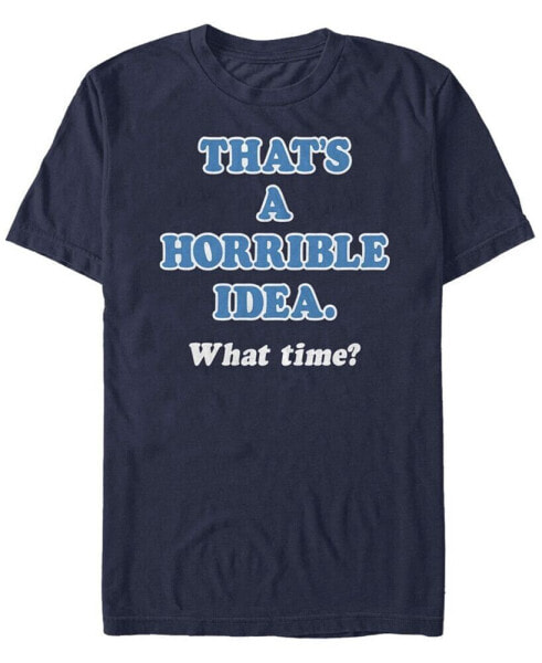 Men's Horrible Idea Short Sleeve Crew T-shirt