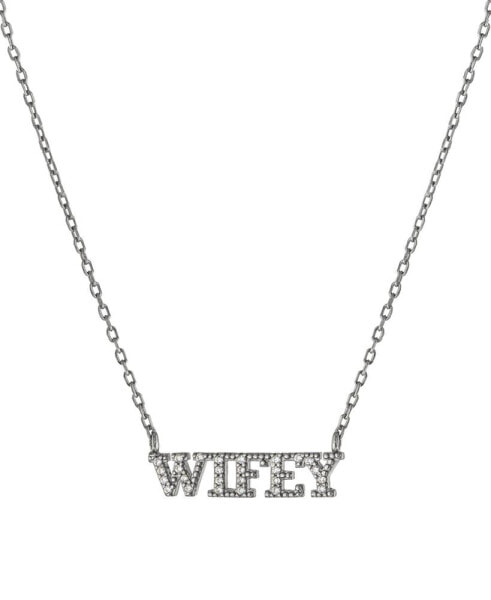 Cubic Zirconia Wifey Pendant Necklace in Sterling Silver, 16" + 2" extender, Created for Macy's