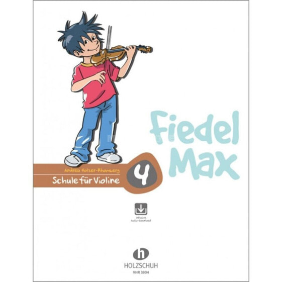 Holzschuh Verlag Fiedel-Max für Violine - Schule Band 4