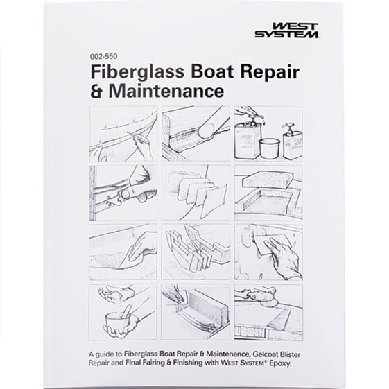 WEST SYSTEM Fiberglass Boat Repair&Maintenance Manual