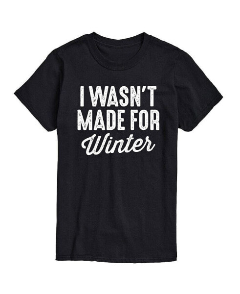 Men's Wasn't Made For Winter Short Sleeve T-shirt