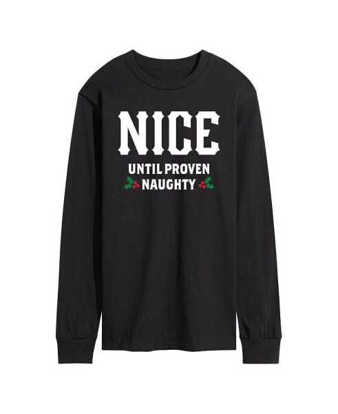 Men's Nice Until Proven Naughty Long Sleeve T-shirt