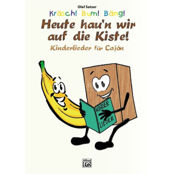 Alfred Music Kräsch! Bum! Bäng! Heute hau'n wir auf die Kiste