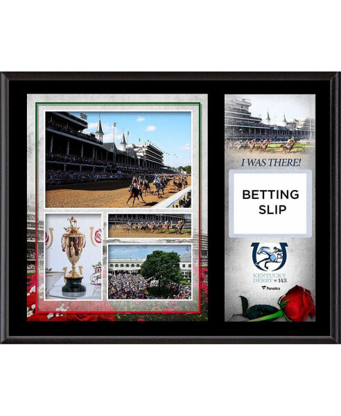 Kentucky Derby 143 12" x 15" Sublimated "I Was There" Betting Slip Plaque