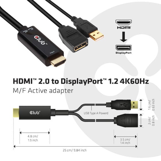Club 3D HDMI 2.0 TO DISPLAYPORT 1.2 4K60HZ HDR M/F ACTIVE ADAPTER, HDMI, DisplayPort, 0.25 m, Black