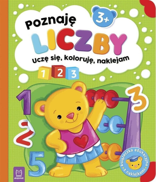 Poznaję liczby. Uczę się, koloruję, naklejam 3+