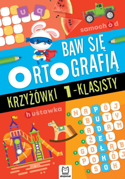 Aksjomat Baw się ortografią Krzyżówki 1-klasisty 35961