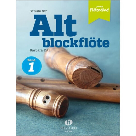 Holzschuh Verlag Schule für Altblockflöte 1