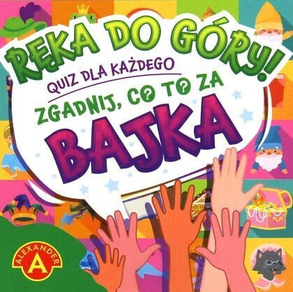 Alexander Ręka do góry! Zgadnij co to za... Bajka