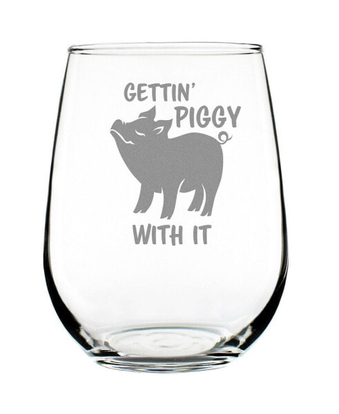 Gettin' Piggy Funny Pig Gifts Stem Less Wine Glass, 17 oz