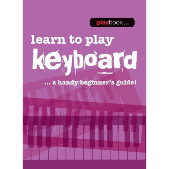 Wise Publications Playbook: Learn To Play Keyb. A Handy Beginner's Guide