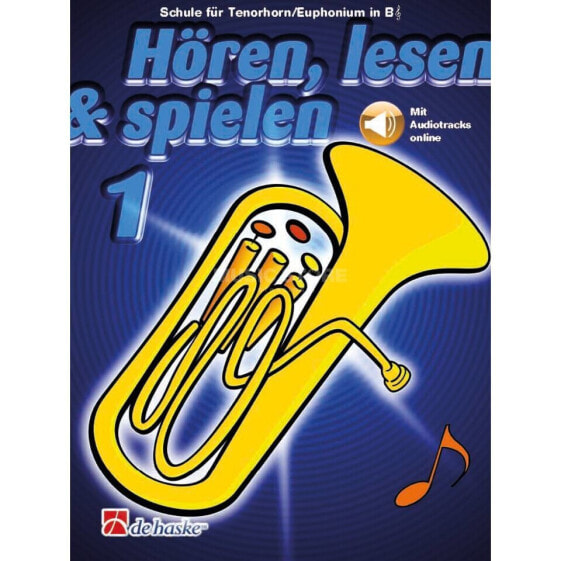 De Haske Hören, lesen, spielen, Band 1 Tenorhorn/Euphonium in B