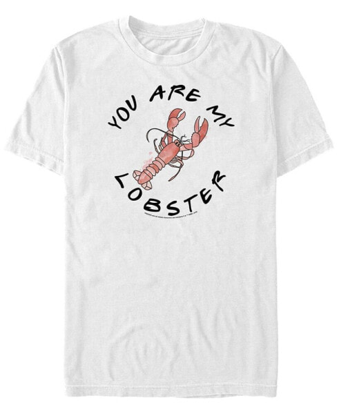 Friends Men's You Are My Lobster Text Short Sleeve T-Shirt