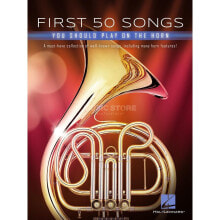 Hal Leonard First 50 Songs You Should Play on the Horn