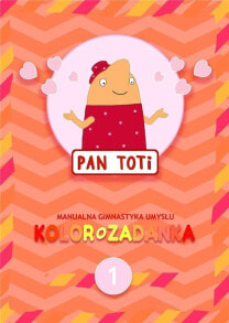 Раскраски для детей pan Toti 1 Kolorozadanka