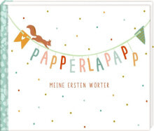 Papperlapapp - Meine ersten Wörter