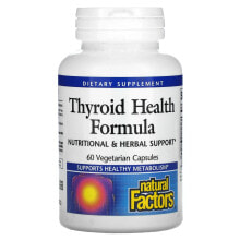 Растительные экстракты и настойки natural Factors, Thyroid Health Formula, 60 Vegetarian Capsules