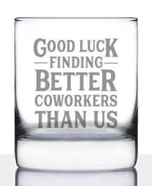 Купить посуда и приборы для сервировки стола Bevvee: Good Luck Finding Better Coworkers than us Coworkers Leaving Gifts Whiskey Rocks Glass, 10 oz