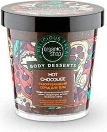 Organic Shop Body Desserts Peeling Hot Chocolate Body Scrub Увлажняющий, питательный и тонизирующий шоколадный скраб для тела 450 мл