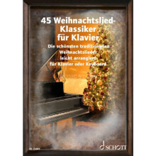 Schott Music 45 Weihnachtslied-Klassiker für Klavier