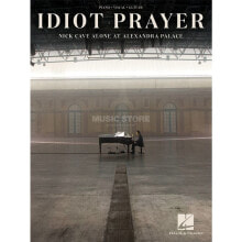 Hal Leonard Nick Cave: Idiot Prayer