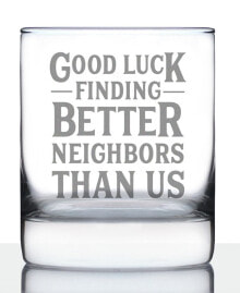 Купить посуда и приборы для сервировки стола Bevvee: Good Luck Finding Better Neighbors than us Neighbors Moving Gifts Whiskey Rocks Glass, 10 oz