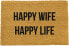 Фото #1 товара Happy Wife Happy Life Fußmatte